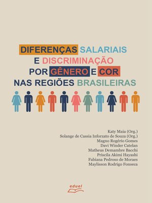cover image of Diferenças salariais e discriminação por gênero e cor nas regiões brasileiras